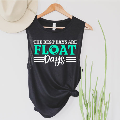 The best days are float days in white and mint text on black muscle tank 