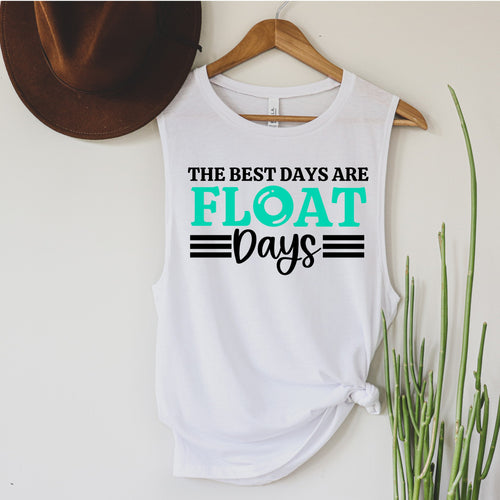 The best days are float days in black and mint text on white muscle tank 