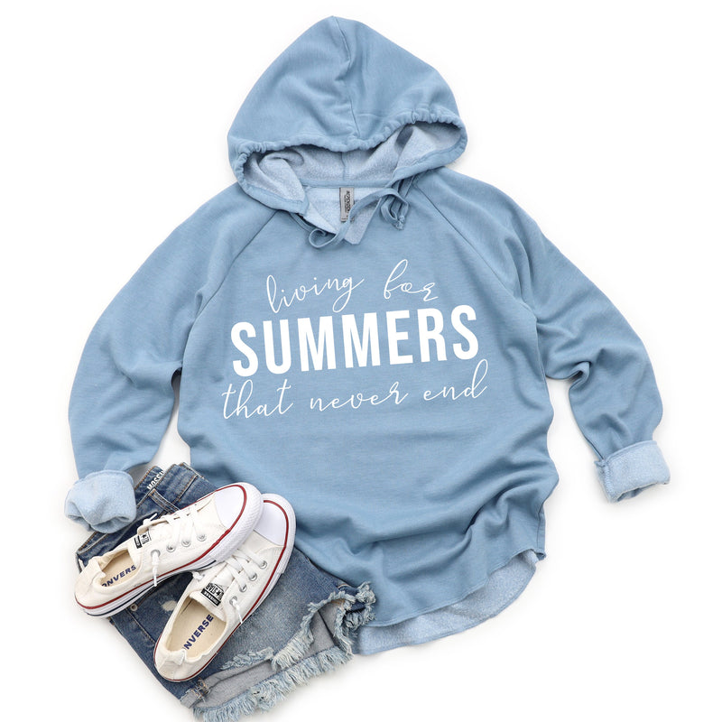 Living for Summers that Never End - Lightweight Hoodie